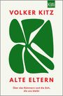 Volker Kitz: Alte Eltern, Buch