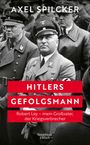 Axel Spilcker: Hitlers Gefolgsmann, Buch
