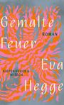 Eva Hegge: Gemalte Feuer, Buch