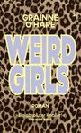 Gráinne O'Hare: Weird Girls, Buch