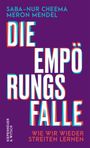 Buchtitel: "Die Empörungsfalle. Wie wir wieder streiten lernen" von Saba-Nur Cheema und Meron Mendel. Lila Hintergrund.