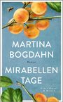 Martina Bogdahn: Mirabellentage, Buch