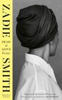 "Zadie Smith: Dead & Alive Essays" steht auf gelbem Streifen. Profilaufnahme mit Turban. Zitat von "The Observer" unten.