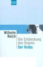 Wilhelm Reich: Die Entdeckung des Orgons / Der Krebs, Buch