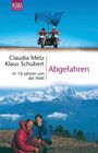 Claudia Metz Klaus Schubert : Abgefahren, Buch