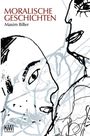 Maxim Biller: Moralische Geschichten, Buch