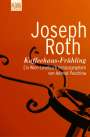 Joseph Roth: Kaffeehaus-Frühling, Buch