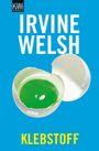 Irvine Welsh: Klebstoff, Buch