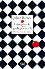 Julian Barnes: Fein gehackt und grob gewürfelt, Buch
