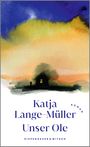 Katja Lange-Müller: Unser Ole, Buch