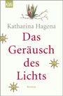 Katharina Hagena: Das Geräusch des Lichts, Buch