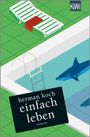 Herman Koch: Einfach leben, Buch