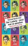 Konrad Beikircher: Der Ludwig - jetzt mal so gesehen, Buch