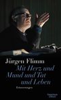 Jürgen Flimm: Mit Herz und Mund und Tat und Leben, Buch