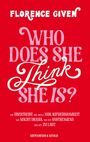 Text: "Who does she think she is? Sie übertreibt. Sie will nur Aufmerksamkeit. Sie macht Drama." Roter Hintergrund.