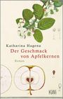 „Katharina Hagena. Der Geschmack von Apfelkernen. Roman“. Illustration von Apfelblüten und einem Apfelquerschnitt.