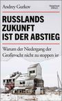 Titel: "Russlands Zukunft ist der Abstieg". Darunter ein verlassenes, schneebedecktes Gebäude.