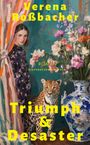 "Verena Roßbacher, Triumph & Desaster, ROMAN, KIEPENHEUER & WITSCH", Illustration einer Frau mit Leopard und Blumen.