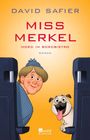 Text: "David Safier, Miss Merkel: Mord im Bordbistro, Roman." Illustration: Frau in Detektivkleidung schaut neugierig, Hund daneben.