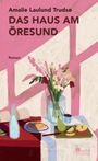 Amalie Laulund Trudsø: Das Haus am Öresund, Buch