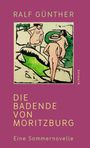 Ralf Günther: Die Badende von Moritzburg, Buch