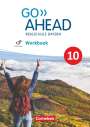 : Go Ahead 10. Jahrgangsstufe - Ausgabe für Realschulen in Bayern - Workbook mit Audios online, Buch
