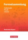 Alois Einhauser: Formelsammlungen Sekundarstufe I Mathematik - Physik - Chemie. Realschule - Bayern, Buch