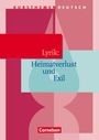 Birgit Neugebauer: Kursthemen Deutsch. Lyrik: Heimatverlust und Exil.. Schülerbuch, Buch