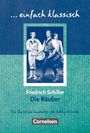 „Friedrich Schiller, Die Räuber“, bearbeitet von Diethard Lübke, Cornelsen. Drei Männer in historischen Kostümen.