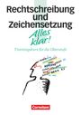 Ida Hackenbroch-Krafft: Alles klar! Rechtschreibung und Zeichensetzung. Oberstufe. RSR/mit Lösungen, Buch