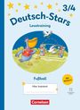 : Deutsch-Stars 3./4. Schuljahr - Lesetraining Ausgabe 2025 - Lesetraining für Fußballfans - Übungsheft, Buch