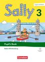 : Sally 3. Schuljahr - Englisch ab Klasse 3 - Ausgabe Baden-Württemberg 2025 - Pupil's Book, Buch