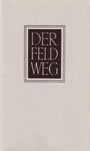 Martin Heidegger: Der Feldweg, Buch