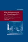 Lasse Stodollick: Über die Zumutbarkeit der Verwaltungsarbeit, Buch