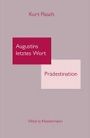 Kurt Flasch: Augustins letztes Wort: Prädestination, Buch