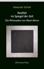 Alexander Schnell: Realität im Spiegel der Zeit, Buch
