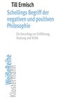 Till Ermisch: Schellings Begriff der negativen und positiven Philosophie, Buch