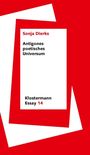 Text: "Sonja Dierks Antigones poetisches Universum Klostermann Essay 14". Rotes und weißes geometrisches Design.