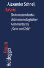 Titel: Alexander Schnell - Dasein. Ein Kommentar zu „Sein und Zeit“. Rechts: Forum Heidegger. Hintergrund dunkelblau.