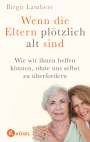 Birgit Lambers: Wenn die Eltern plötzlich alt sind, Buch