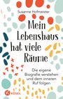 Susanne Hofmeister: Mein Lebenshaus hat viele Räume, Buch