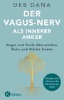 Deb Dana: Der Vagus-Nerv als innerer Anker, Buch