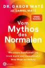 Gabor Maté: Vom Mythos des Normalen, Buch