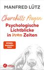 "Churchills Augen: Psychologische Lichtblicke in irren Zeiten." Illustration eines Hundes, SPIEGEL Bestseller-Autor.