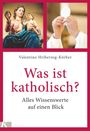 Valentino Hribernig-Körber: Was ist katholisch?, Buch