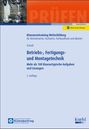 Stefan Schroll: Betriebs-, Fertigungs- und Montagetechnik, Buch,Div.