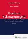 "Luchterhand Verlag. Jaeger · Luckey. Handbuch Schmerzensgeld. 13. Auflage. Unten ein Logo von Wolters Kluwer."