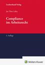 Jan Tibor Lelley: Compliance im Arbeitsrecht, Buch