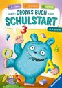 "Mein großes Buch zum Schulstart" ab 6 Jahren. Fröhliches, blaues Monster tanzt mit bunten Buchstaben und Zahlen.