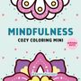 Cozy Coloring Mini - Mindfulness, Buch